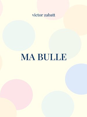 cover image of Ma bulle